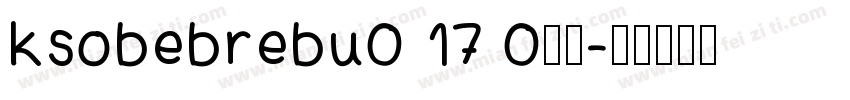 ksobebrebu0 17 0字体字体转换
